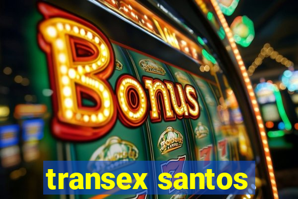 transex santos